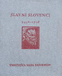 SLAVNI SLOVENCI 1456-1958 (Miha Maleš)