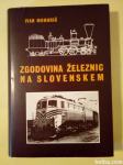 Zgodovina železnic na Slovenskem (Ivan Mohorič)