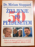 ŽIVLJENJE PO PETDESETEM - DR. MIRIAM STOPPARD