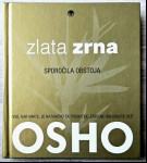 ZLATA ZRNA : SPOROČILA OBSTOJA Osho