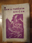 Zoran Hudales: Tam za turškim gričem
