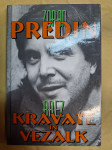 ZORAN PREDIN BREZ KRAVATE IN VEZALK
