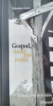 Zvjezdan Linić - Gospod, nauči nas moliti