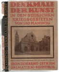 Denkmale der Kunst in den südlichen Kriegsgebieten. Isonzo WW1