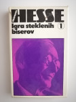 HERMANN HESSE, IGRA STEKLEMNIH BISEROV, IZBRANA DELA 1