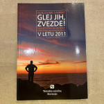 Knjiga GLEJ JIH, ZVEZDE! Najlepši prizori na nebu v letu 2011 - NOVO
