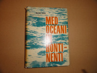 MILENKO ŠOBER, MED OCEANI IN KONTINENTI