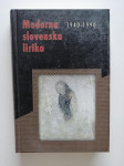 MODERNA SLOVENSKA LIRIKA, 1940-1990
