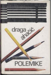 Polemike - Draga Ahačič - Popust na vecjo kolicino knjig!!
