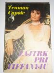 ZAJTRK PRI TIFFANYJU, TRUMAN CAPOTE, ŽK