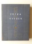 ZOFKA KVEDER, IZBRANO DELO ZOFKE KVEDROVE 8. KNJIGA, 1938