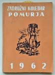 Zadružni koledar Pomurja, 1962 (7 ali 4 €)