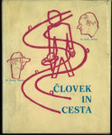 Človek in cesta / Rafko Dolhar