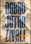 Dobro jutro, živali / Vitka Kolar, Edi Šelhaus (PODPIS)