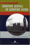 Doktor Jekyll in gospod Hyde : izbrane povesti in novele / Robert Loui