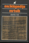 Enciklopedija mrtvih / Danilo Kiš ;