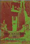 Hiša na samem in druge novele / Ivo Andrić