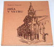 HIŠA V VETRU – Vlado G. Zupančič KOT NOVA