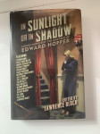 IN SUNLIGHT OR IN SHADOW, zgodbe na dela slikarja Edwarda Hopperja