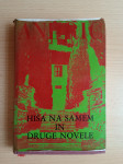 Ivo Andrić - Hiša na samem in druge novele