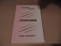 JAMOVHRIB ELEGIJA O JAMOVHRIBU M. LOTRIČ SAMOZALOŽBA 2001