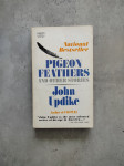 John Updike - Pigeon Feathers and Other Stories