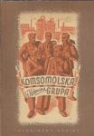 Komsomolska grupa / G. Koževina