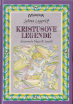Kristusove legende / spisala Selma Lagerlöf