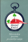 Matjaž Kmecl SLOVENSKA POSTNA PREMIŠLJEVANJA