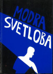 Modra svetloba : homoerotična ljubezen v slovenski literaturi