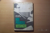 MOJ PRIJATELJ KISSINGER D. NUNEBELLE ZALOŽBA OBZORJA 1974