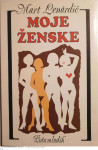 MOJE ŽENSKE - Mart Lenardič