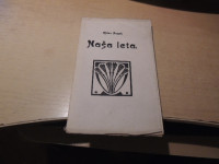 NAŠA LETA M. PUGELJ SAMOZALOŽBA 1920