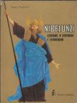 Nibelunzi : legende o Sigfridu i Loengrinu / Elena Primićerio ;