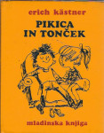 Pikica in Tonček / Erich Kästner