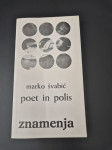 POET IN POLIS M. ŠVABIĆ ZALOŽBA OBZORJA 1984