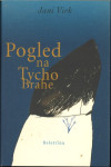 Pogled na Tycho Brahe / Jani Virk