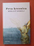 Prva kresnica, Miklavž Komelj