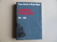 SLOVENSKA VOJNA PROZA 1941-1980, FRANCE BERNIK IN MARJAN DOLGAN