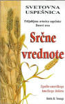 Srčne vrednote : zgodbe ameriškega kmečkega dekleta / Bettie B. Youngs