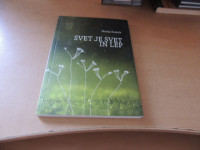 SVET JE SVET IN LEP M. KRAJNIK KULTURNO DRUŠTVO GORENJA VAS 2013