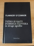 Težko je najti dobrega človeka ..., Flannery O'Connor