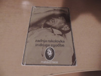 ZADNJA RAKOLOVKA IN DRUGE ZGODNE M. HACE ZALOŽBA OBZORJA 1974