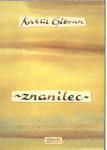 Znanilec / Kahlil Gibran