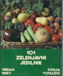 101 zelenjavni jedilnik / Miriam Drev, Sonja Tomažič