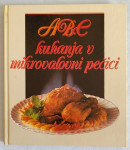 ABC KUHANJA V MIKROVALOVNI PEČICI, ELKE BLOME, 1990