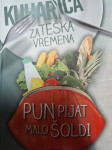 ADAMIĆ KUHARICA ZA TEŠKA VREMENA PUN PIJAT MALO ŠOLDI