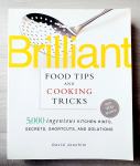 BRILLIANT FOOD TIPS AND COOKING TRICKS David Joachim