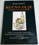 BUČNO OLJE ZA NARAVNO ZDRAVLJENJE - Margot Hellmis