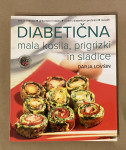 DIABETIČNA MALA KOSILA, PRIGRIZKI IN SLADICE DARJA LOVŠIN